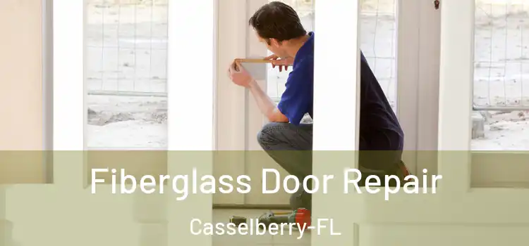  Fiberglass Door Repair Casselberry-FL