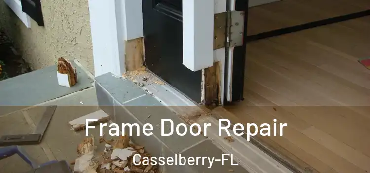  Frame Door Repair Casselberry-FL