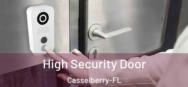  High Security Door Casselberry-FL